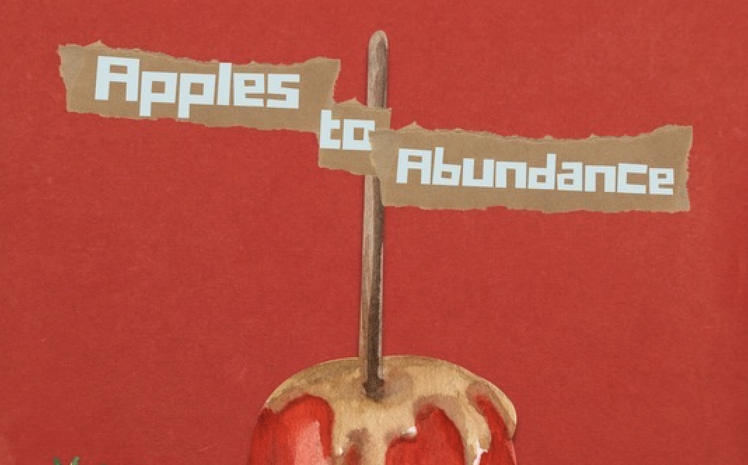 Apples to Abundance