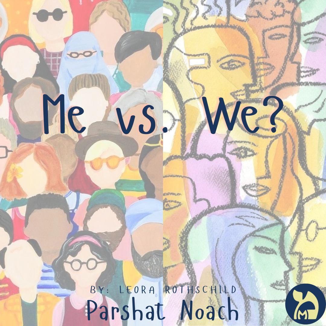 Me vs. We – Parshat Noach