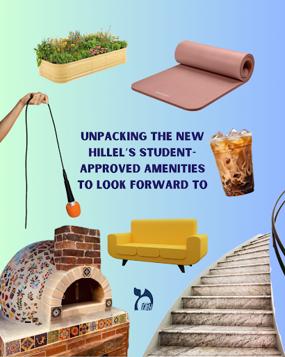 Unpacking the new Hillel’s student-approved amenities